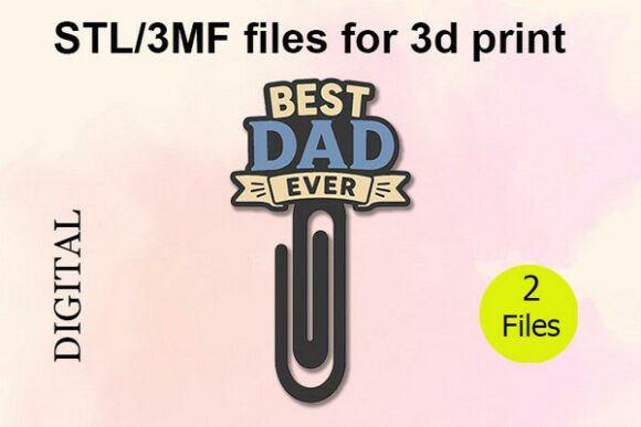 Best Dad Ever 3D Paper Clip Design