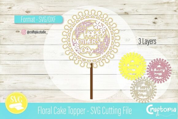 Floral Cake Topper – Mother’s Day SVG